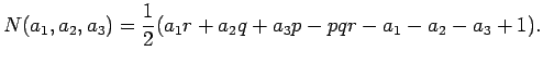 $\displaystyle N(a_1, a_2, a_3)=\frac{1}{2}(a_1r+a_2q+a_3p-pqr-a_1-a_2-a_3+1).
$